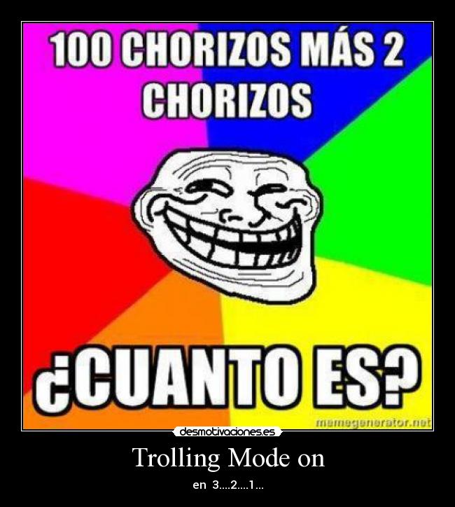carteles trolling chorizos mode desmotivaciones