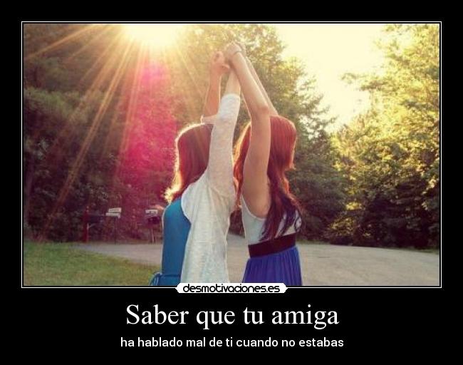 Saber que tu amiga - 
