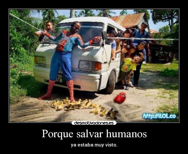 Porque salvar humanos -