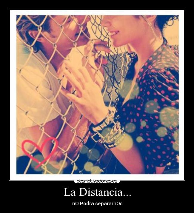 La Distancia... -