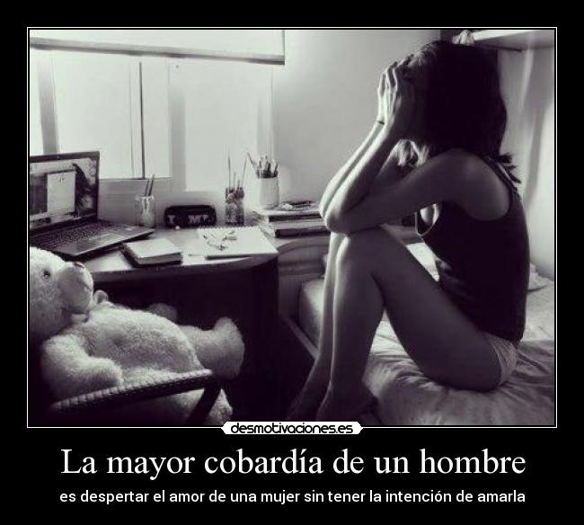 La mayor cobardía de un hombre -