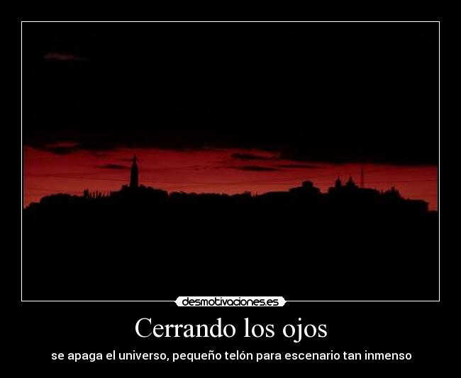 Cerrando los ojos -