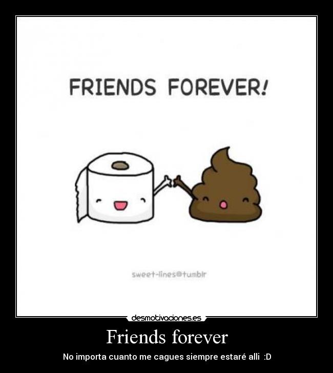 Friends forever - 