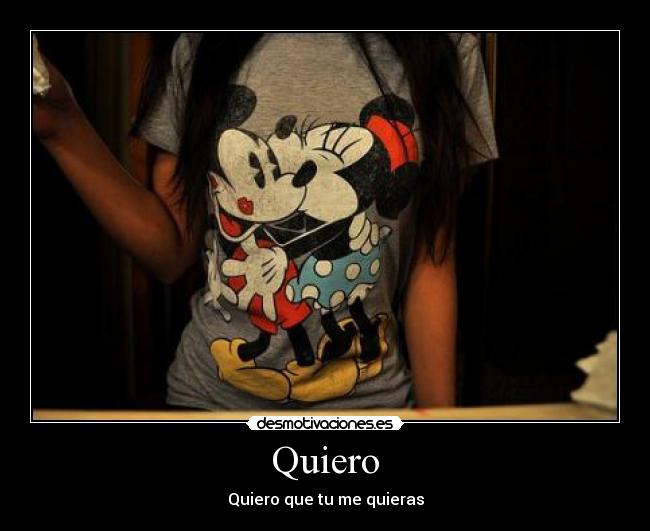 Quiero - Quiero que tu me quieras
