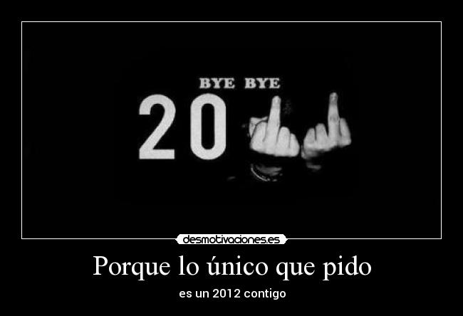 Porque lo único que pido -