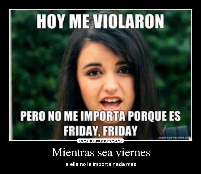 Mientras sea viernes -