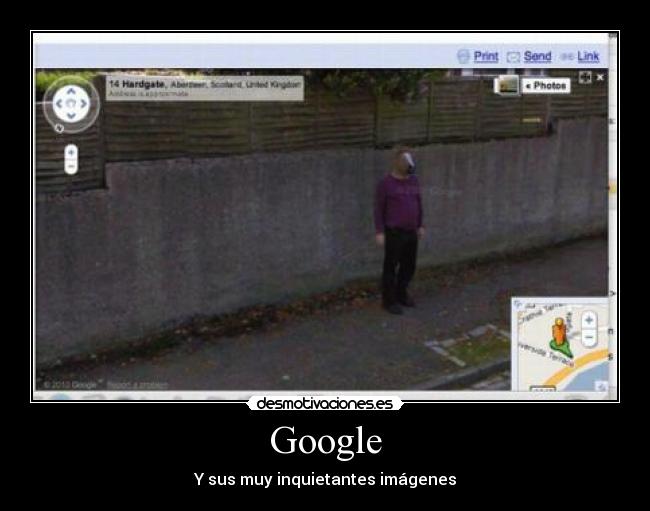 Google - Y sus muy inquietantes imágenes