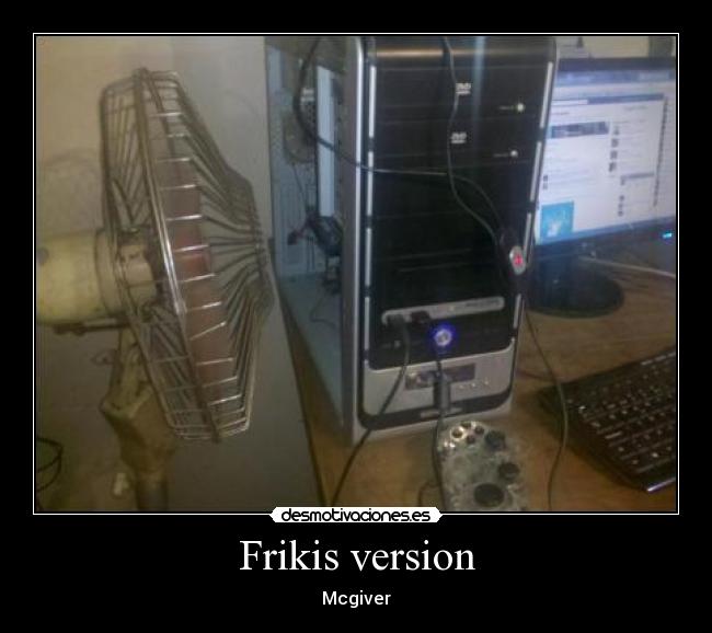 Frikis version - Mcgiver