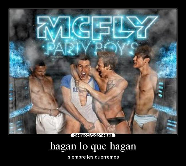 hagan lo que hagan -