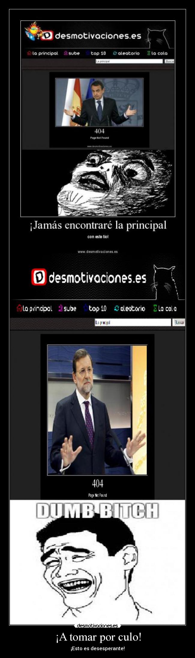 ¡A tomar por culo! - ¡Esto es desesperante!