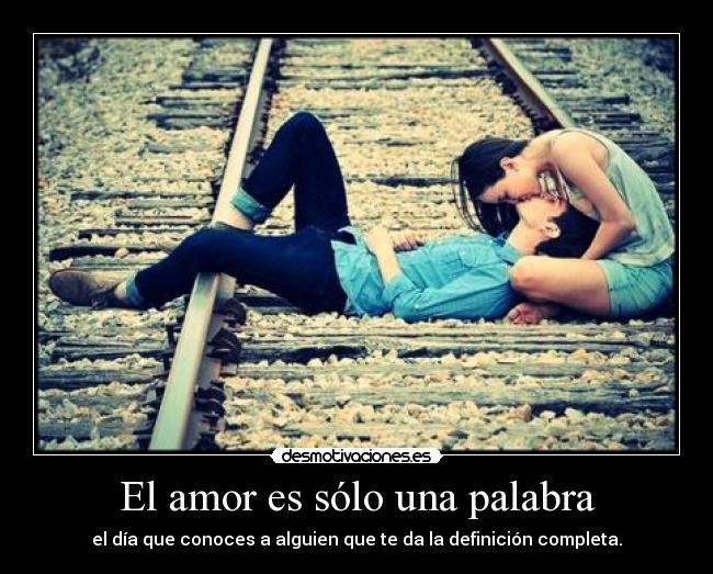 El amor es sólo una palabra - 