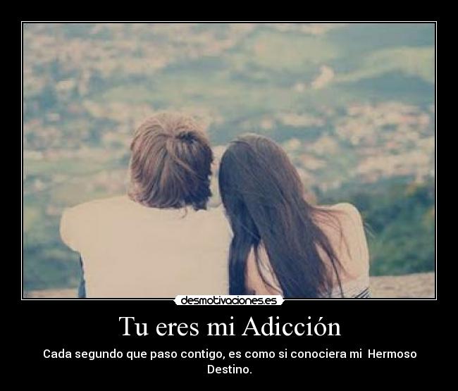 Tu eres mi Adicción - 