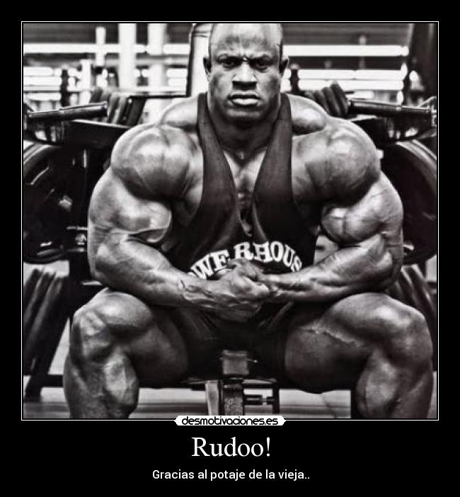 Rudoo! - Gracias al potaje de la vieja..