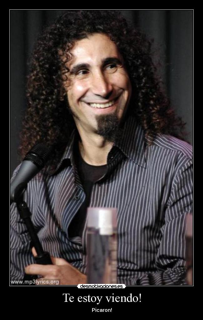 Te estoy viendo! - Picaron!