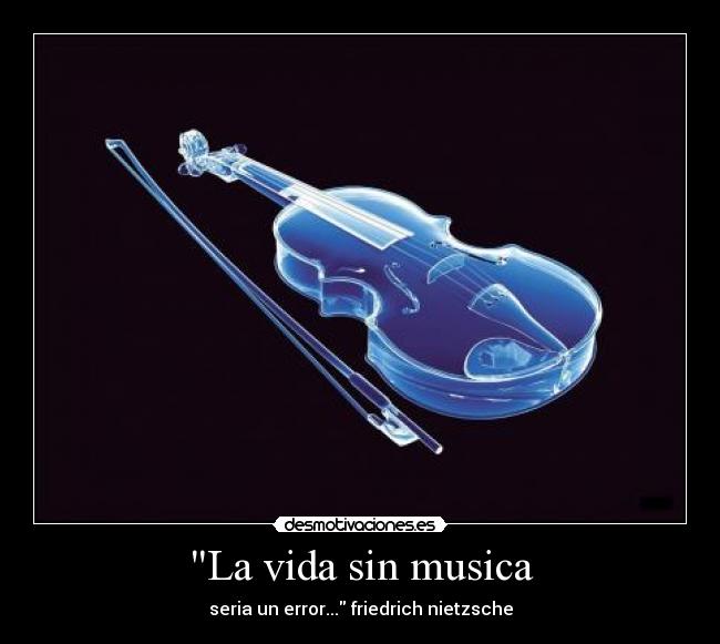La vida sin musica -