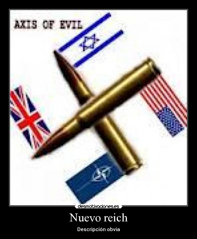 Nuevo reich - Descripción obvia