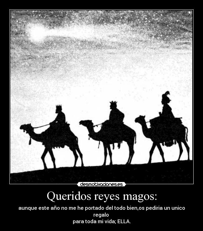 Queridos reyes magos: -