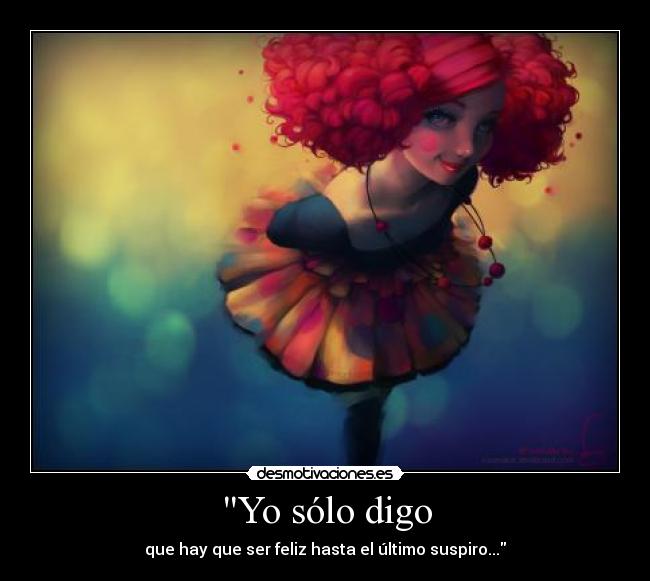 Yo sólo digo -