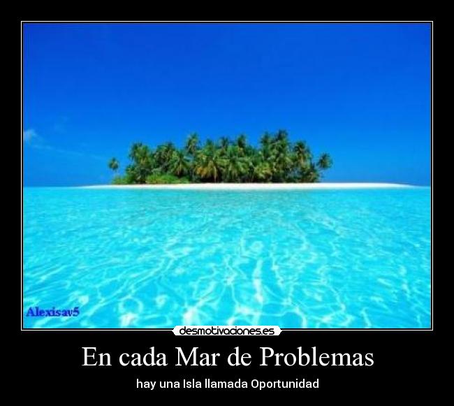 En cada Mar de Problemas -