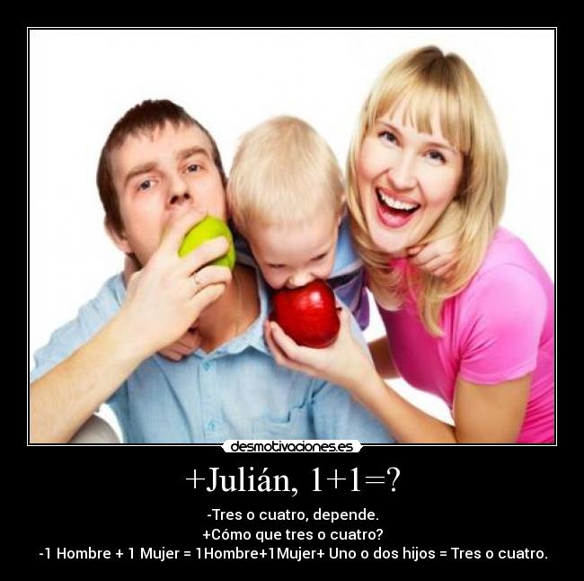+Julián, 1+1=? -