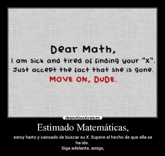 Estimado Matemáticas, -