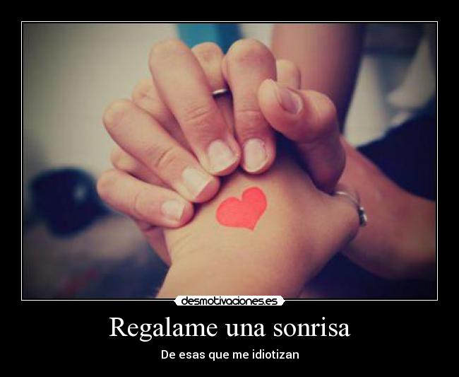 Regalame una sonrisa - 
