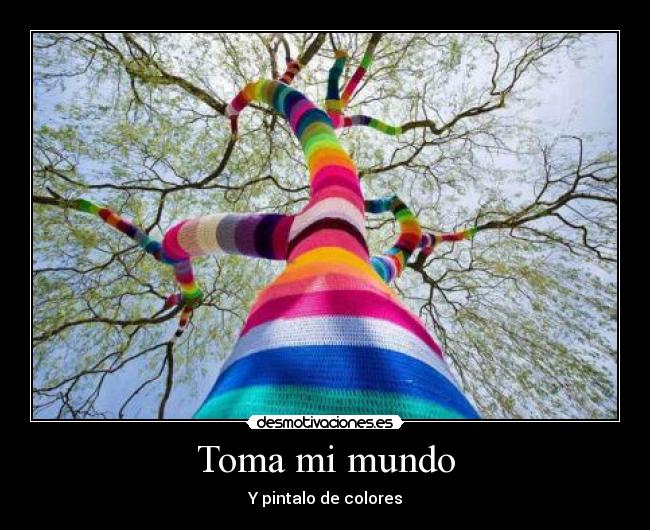 Toma mi mundo - 