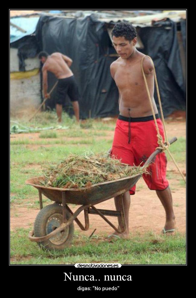 Nunca.. nunca - digas: No puedo