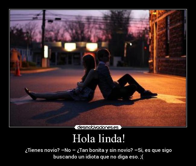 Hola linda! -
