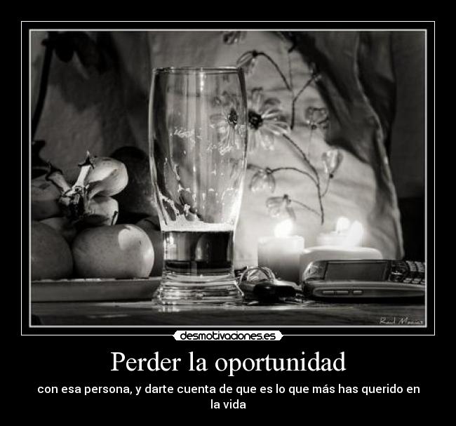 Perder la oportunidad -
