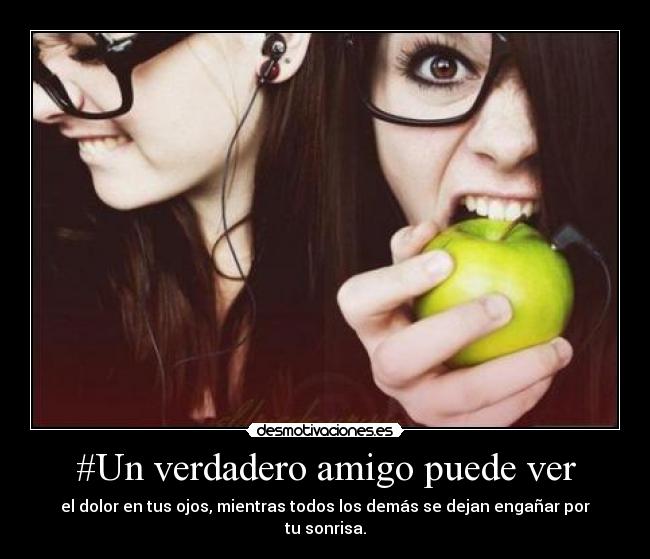 #Un verdadero amigo puede ver - 