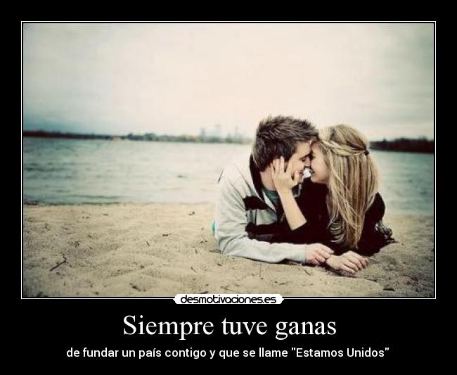 Siempre tuve ganas -