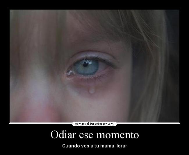 Odiar ese momento -