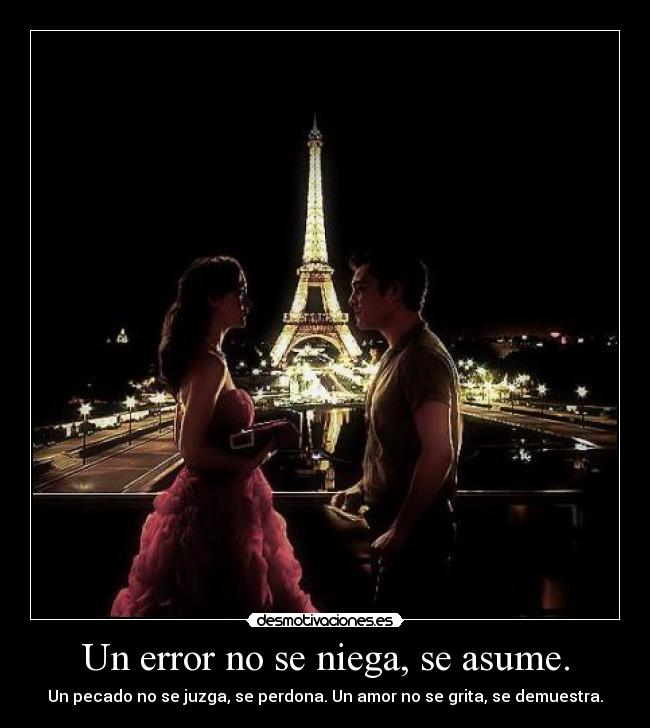 Un error no se niega, se asume. -