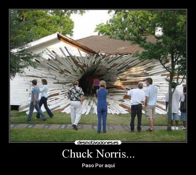 Chuck Norris... - Paso Por aqui