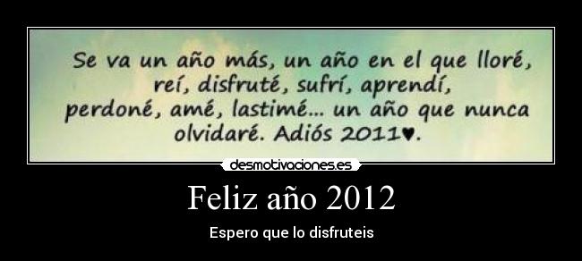 Feliz año 2012 - Espero que lo disfruteis