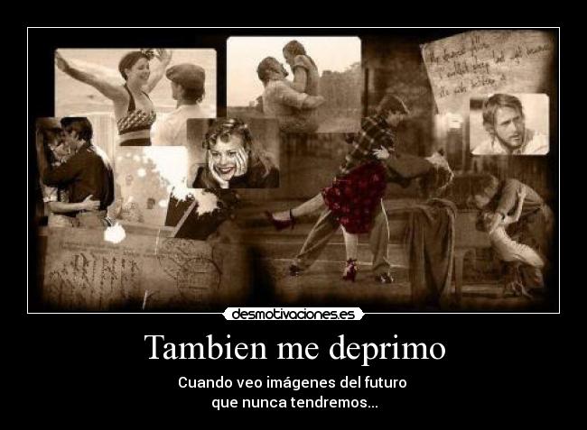 Tambien me deprimo -