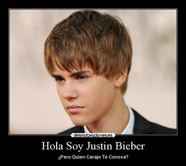 carteles justin bieber quien conoce desmotivaciones