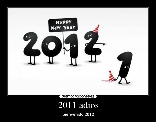 2011 adios - bienvenido 2012