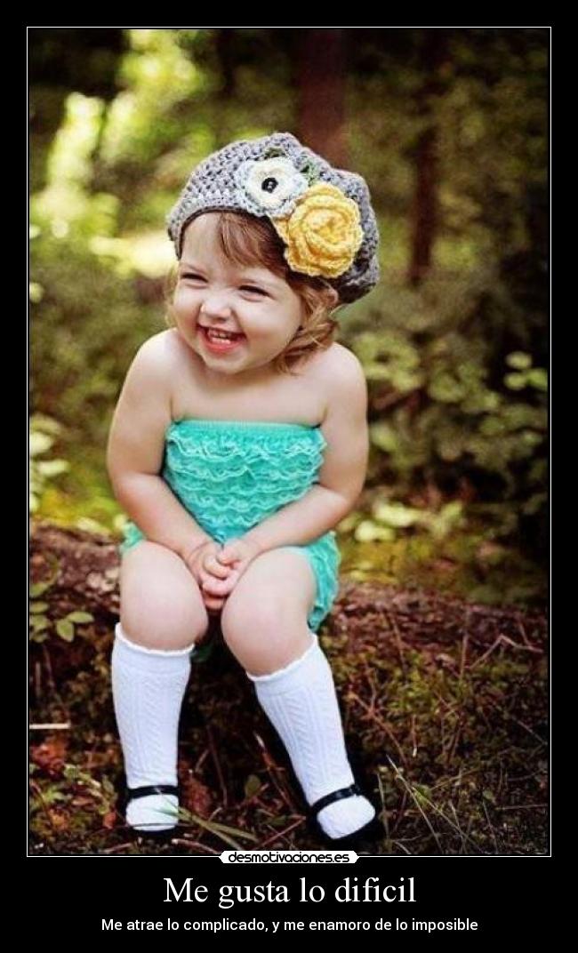 Me gusta lo dificil - 