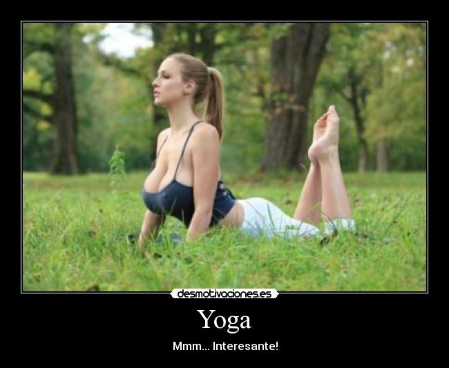 Yoga - Mmm... Interesante!