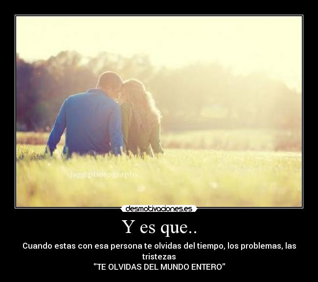Y es que.. - 