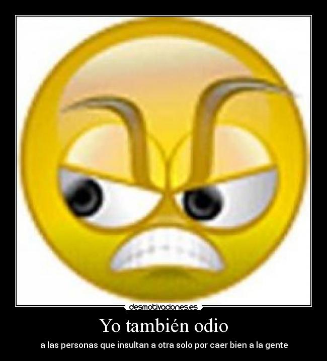 carteles odio odioooo desmotivaciones
