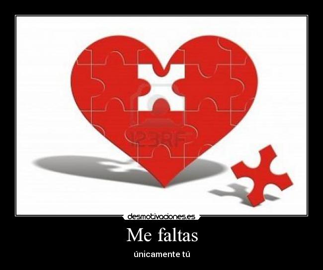 Me faltas - únicamente tú