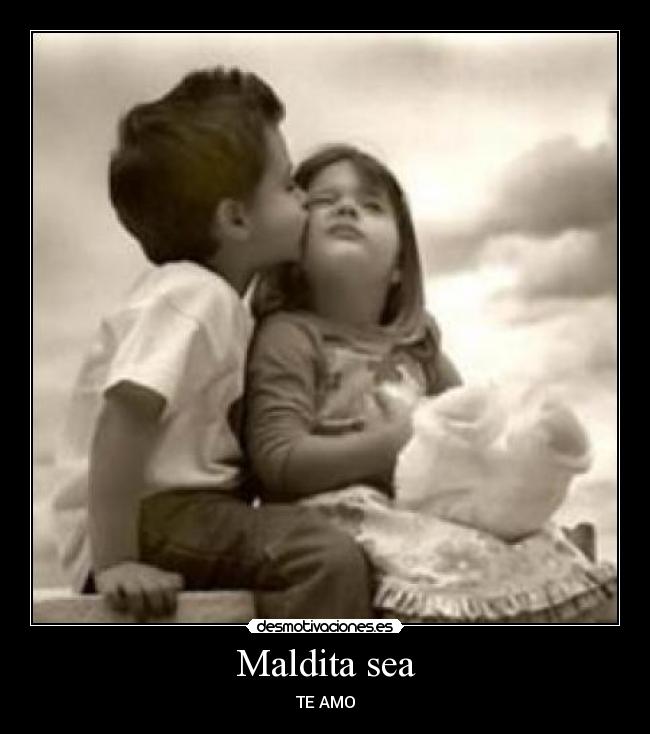 Maldita sea -