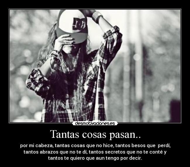 Tantas cosas pasan.. -