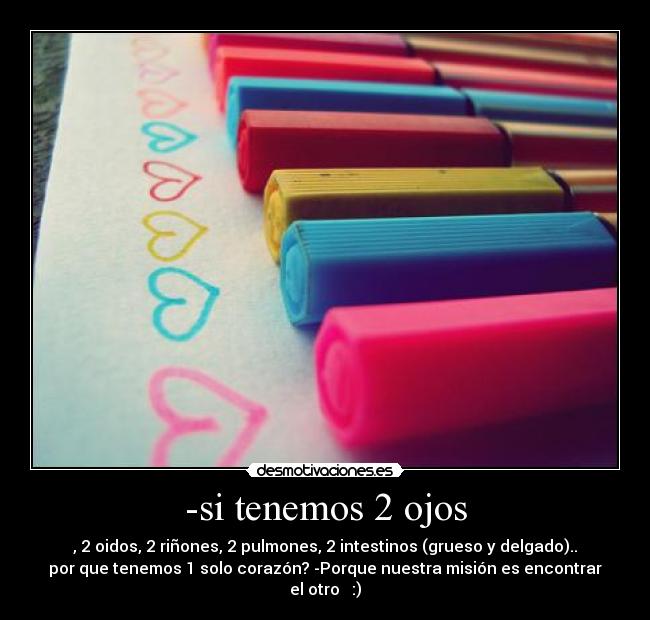 -si tenemos 2 ojos -