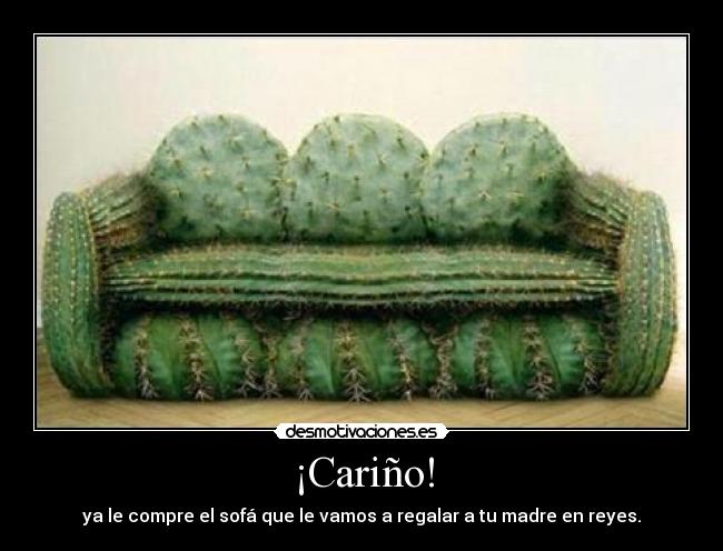 ¡Cariño! -