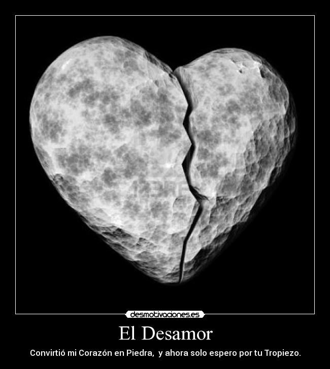 El Desamor -