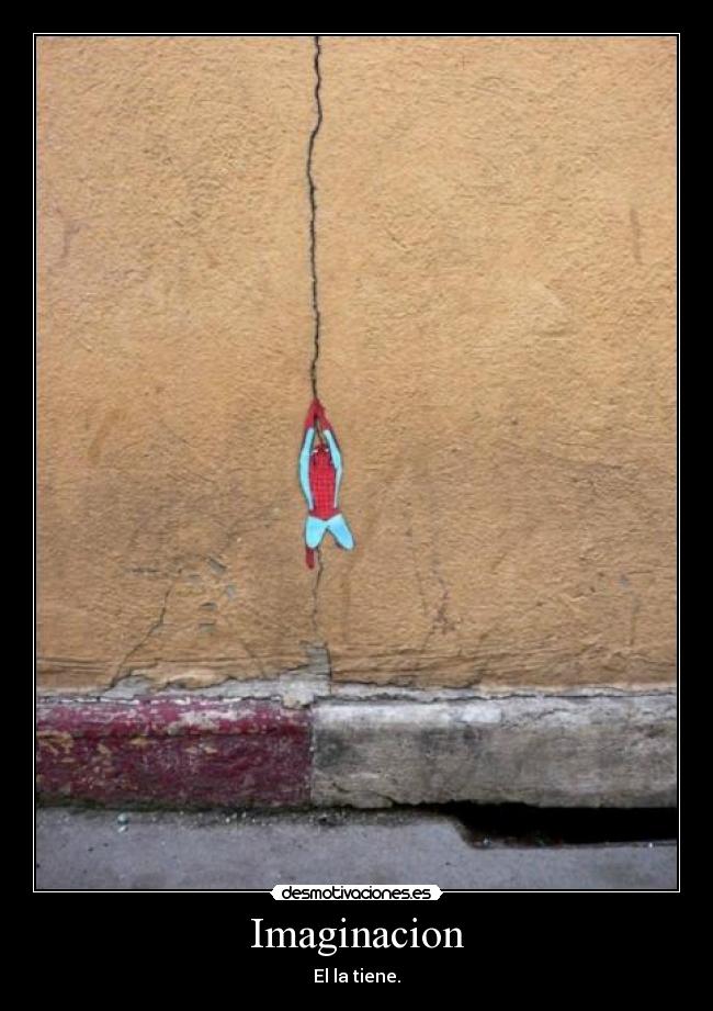 Imaginacion - El la tiene.